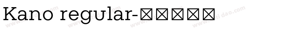 Kano regular字体转换